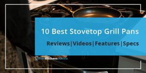 10 Best Stovetop Grill Pans Reviewed By SmartKitchens
